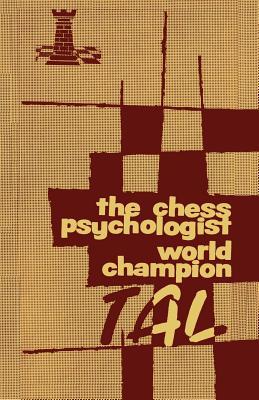 The Chess Psychologist, World Champion Tal
