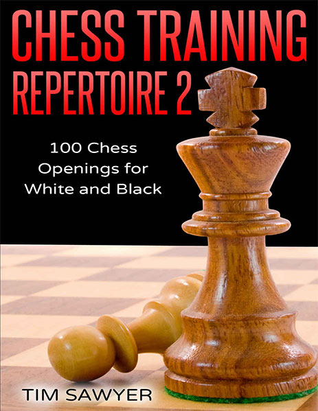 Chess Training Repertoire 2: 100 Chess Openings for White and Black