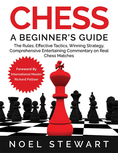 Chess: A Beginner's Guide, Noel Stewart