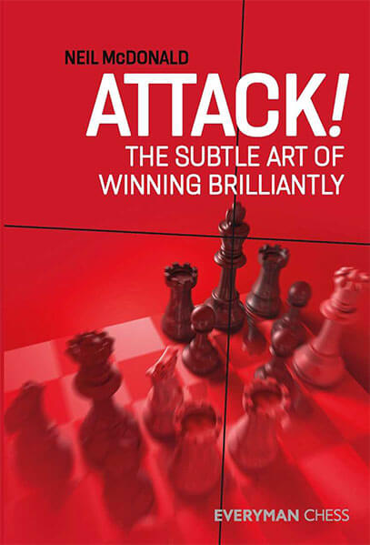 Attack! The Subtle Art of Winning Brilliantly