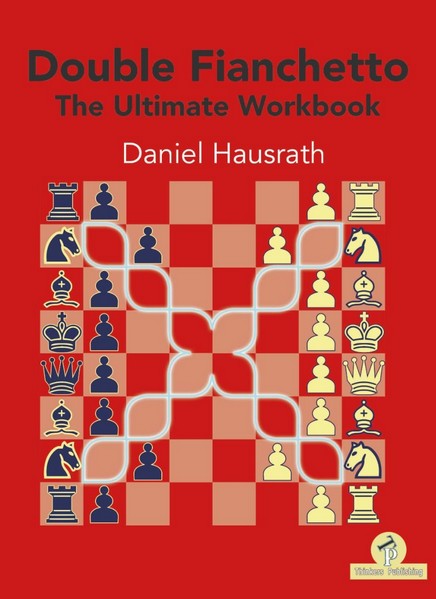 Double Fianchetto: The Ultimate Workbook