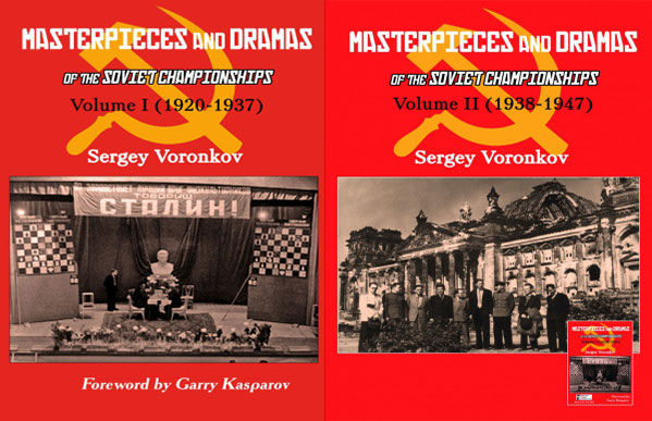 Masterpieces and Dramas of the Soviet Championships: Volume I (1920-1937), Volume II (1938-1947)