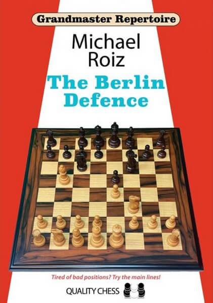 Grandmaster Repertoire: The Berlin Defence
