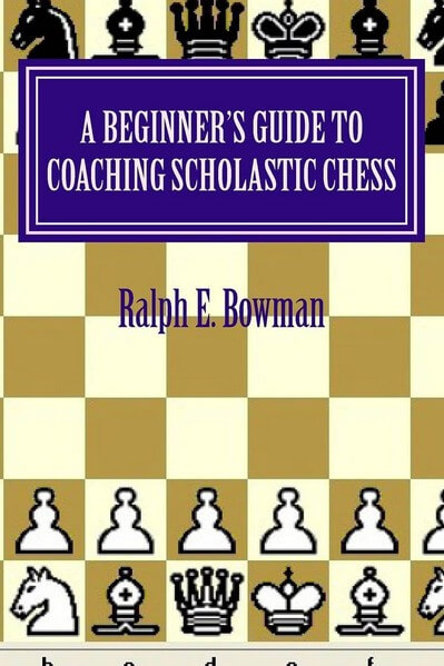 A Beginners Guide to Coaching Scholastic Chess