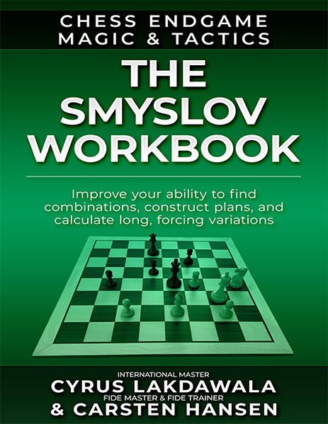 Chess Endgame Magic & Tactics: The Smyslov Workbook