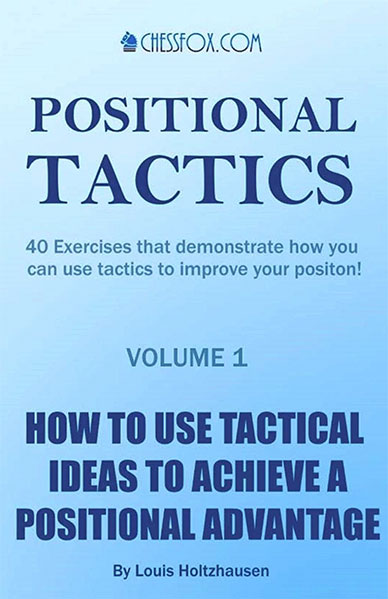 40 Positional Tactics. Volume 1