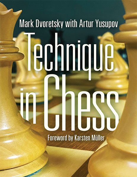 Technique in Chess, Mark Dvoretsky, Artur Yusupov