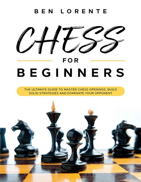 Chess for Beginners, Ben Lorente