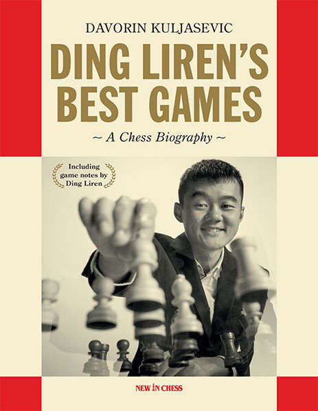 Ding Liren's Best Games: A Chess Biography of the World Champion