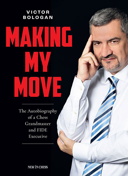 Making My Move: The Autobiography of a Chess Grandmaster and FIDE Executive