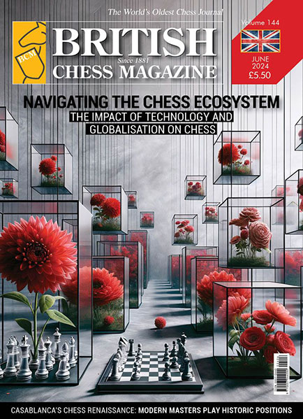 British Chess Magazine - 2024 №06 June