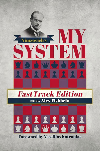 Nimzovich's My System: Fast Track Edition