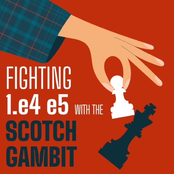 Fighting 1.e4 e5 with the Scotch Gambit