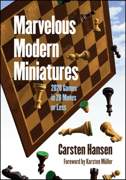 Marvelous Modern Miniatures: 2020 Games in 20 Moves or Less