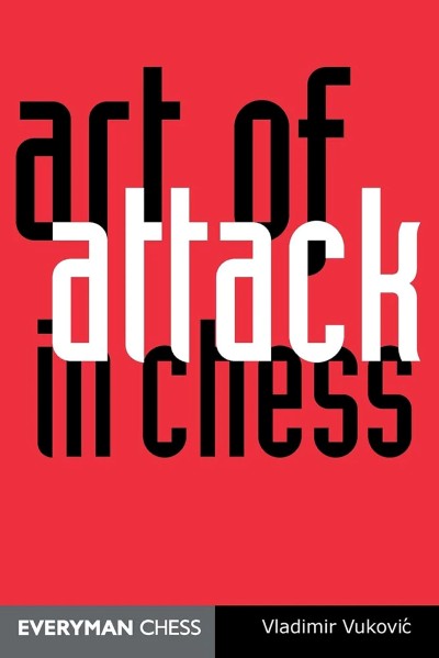 Art of Attack in Chess, Vladimir Vukovic