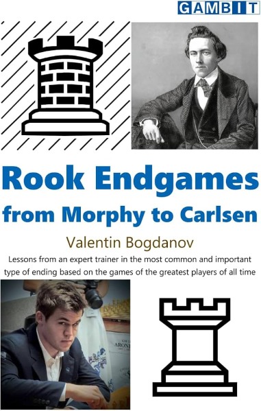 Rook Endgames from Morphy to Carlsen